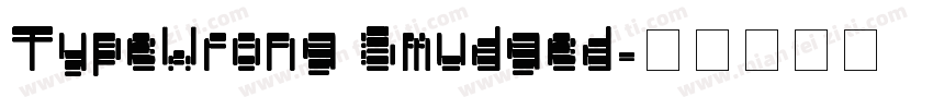 TypeWrong Smudged字体转换